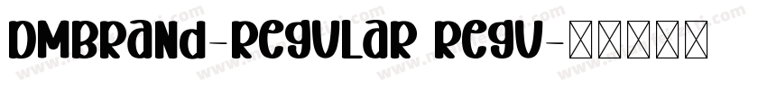 DMBrand-Regular Regu字体转换